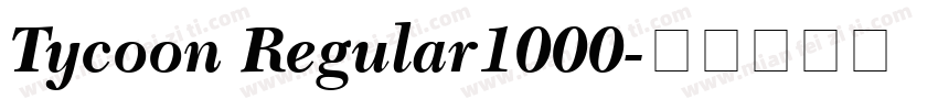 Tycoon Regular1000字体转换
